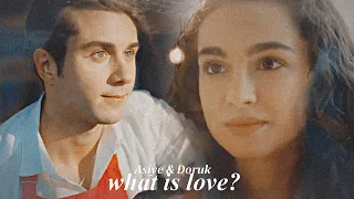 • Asiye & Doruk | what is love? [Kardeşlerim]