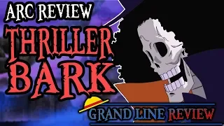 Thriller Bark (Arc Review)