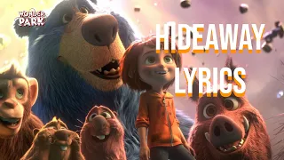 Hideaway Lyrics (From "Wonder Park") Grace Vanderwaal