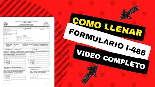 Formulario I-485 (2022) | Solicitud de Registro de Residencia Permanente | Ajuste | VIDEO COMPLETO