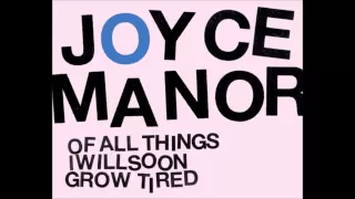 Joyce Manor - See How Tame I Can Be