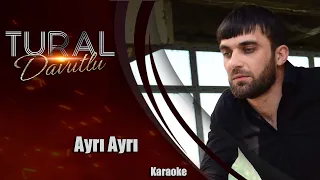 Tural Davutlu - Ayri Ayri (Karaoke)