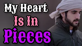 My Heart Is In Pieces | Sheikh Hamdan Fazza Poems Fazza Prince of Dubai
