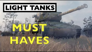 WOT - Must Haves For Light Tanks | World of Tanks