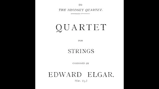 Elgar - String Quartet in E Minor, Op. 83