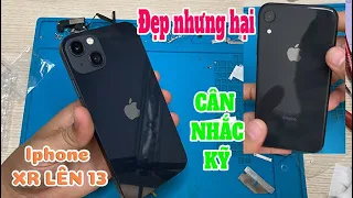 Xr lên 13, thử độ khó sàn vỏ, lợi và hại sau khi độ - thạch anh 0772659691