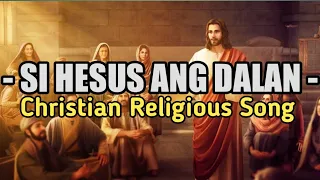 Si  Hesus ang Dalan cover by RODEL M SOCORRO