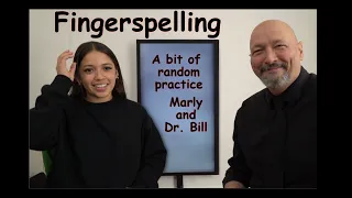 Fingerspelling Practice (ASL) (Marly and I doing a bit of random practice) Hardness level: ASL 2