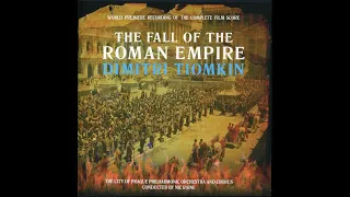 The Fall Of The Roman Empire : A Symphony - Part I (Dimitri Tiomkin)