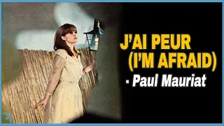 Paul Mauriat Orchestra - J'Ai Peur(I'm Afraid) (1966)