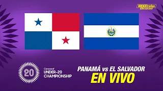 Panamá vs El Salvador En Vivo  |  Concacaf Pre Mundial sub 20 |