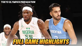 ARGENTINA VS NIGERIA  “FULL GAME HIGHLIGHTS" | JULY 12, 2021 | TOKYO OLYMPICS PREPARATION