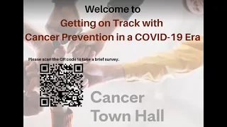 Cancer Conversations: Getting on Track with Cancer Prevention in a COVID-19 Era