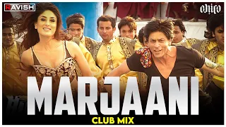 Marjaani Marjaani | Club Mix | Billu | Shahrukh Khan | Kareena Kapoor | DJ Ravish & DJ Chico