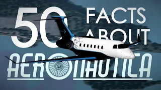 50 Facts About Aeronautica!