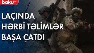 Laçında hərbi təlimlər başa çatıb - Baku TV