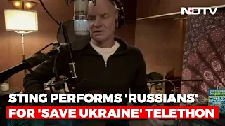 Sting Performs 'Russians' For 'Save Ukraine' Telethon