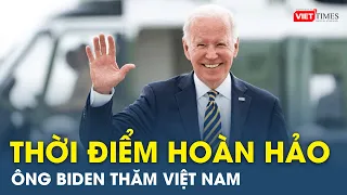 Ông Biden thăm Việt Nam vào thời điểm hoàn hảo |  VietTimes