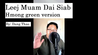 Leej Muam Dai Siab (Hmong green dialect) Dang Thao