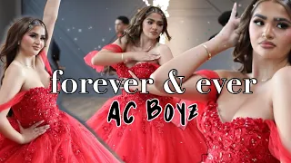 FOREVER & EVER || AC BOYZ