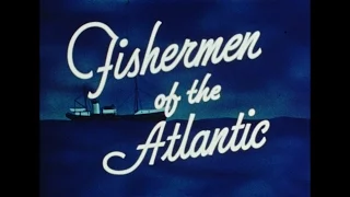 Fishermen of the Atlantic (1951)