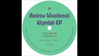 Andrew Weatherall - Kiyadub 45