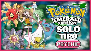 Pokémon Emerald But I Can Only Use PSYCHIC TYPE Pokémon!? | Gran Autor.
