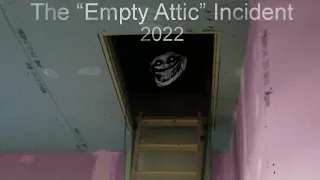 Trollge: "Empty Attic" Incident