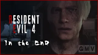 Resident Evil 4 Remake | In The End【GMV】