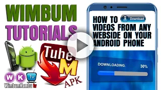 WIMBUM TUTORIALS | HOW TO DOWNLOAD VIDEOS FROM ANY WEBSITE USING ANDROID PHONE.