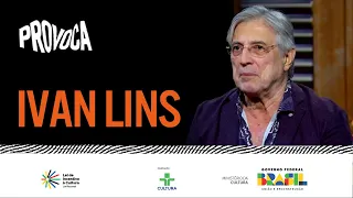 Provoca | Ivan Lins | 30/04/2024