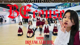 [KPOP IN PUBLIC ONE TAKE, Russia] DreamCatcher (드림캐쳐) - BEcause - dance cover by famme