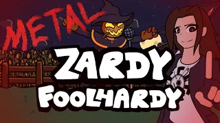 Foolhardy (METAL) - FNF Zardy Mod