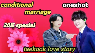 conditional marriage taekook oneshot love story #