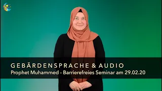 Prophet Muhammed - Barrierefreies Seminar am 29. Februar 2019