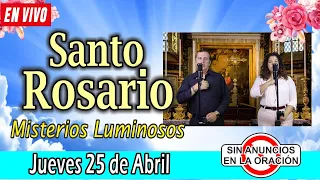 Santo Rosario de hoy jueves EN VIVO abril 25 de 2024 🌼MISTERIOS LUMINOSOS 🌼 Rosario a la Virgen