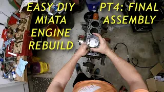 Miata Engine Build Pt4 - Step-by-Step DIY Block Assembly