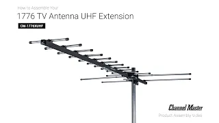 How to Attach the UHF Extension to the Pro-Model Outdoor TV Antenna [CM-1776xUHF] | Channel Master