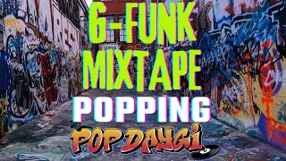 G-Funk - Popping mixtape By PopDaygi