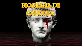 BIOGRAFIA DE CALIGULA