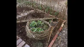 Victorian Herb Garden revamped/ part 1