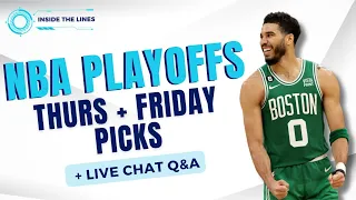NBA Playoffs: Picks + Props for Thursday and Friday's Slate, Tonight's MLB Value | Inside the Lines