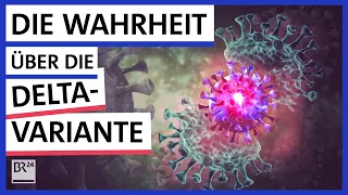 Delta-Variante: Versaut uns die Corona-Mutation wieder alles? | Possoch klärt | BR24