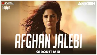 Afghan Jalebi (Ya Baba) | Circuit Mix | Saif Ali, Katrina Kaif | DJ Ravish, DJ Chico & DJ Ankish