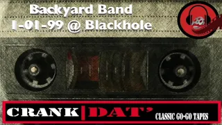 Backyard Band 
        1-01-99 @ Blackhole