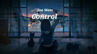 Zoe Wees - Control || even though I'm older now and I know how to shake off the past -BibEeek 🦋❤