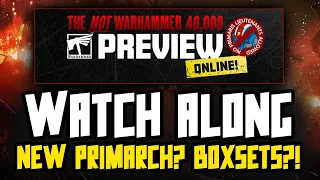 NOT 40K BIG REVEAL WATCH ALONG!