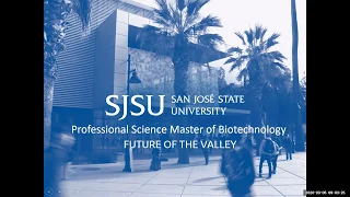 Webinar - About the Master of Biotechnology Degree at SJSU