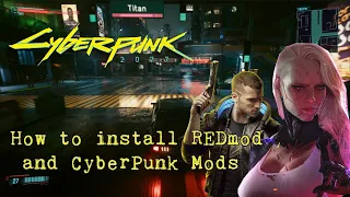 Cyberpunk mods are finally here - Easy installation of REDmod and mods