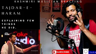 Kashmiri Musician Reacting and explaining "TAJDAR-E-HARAM" #cokestudio #atif_aslam #sabribrothers 🔥